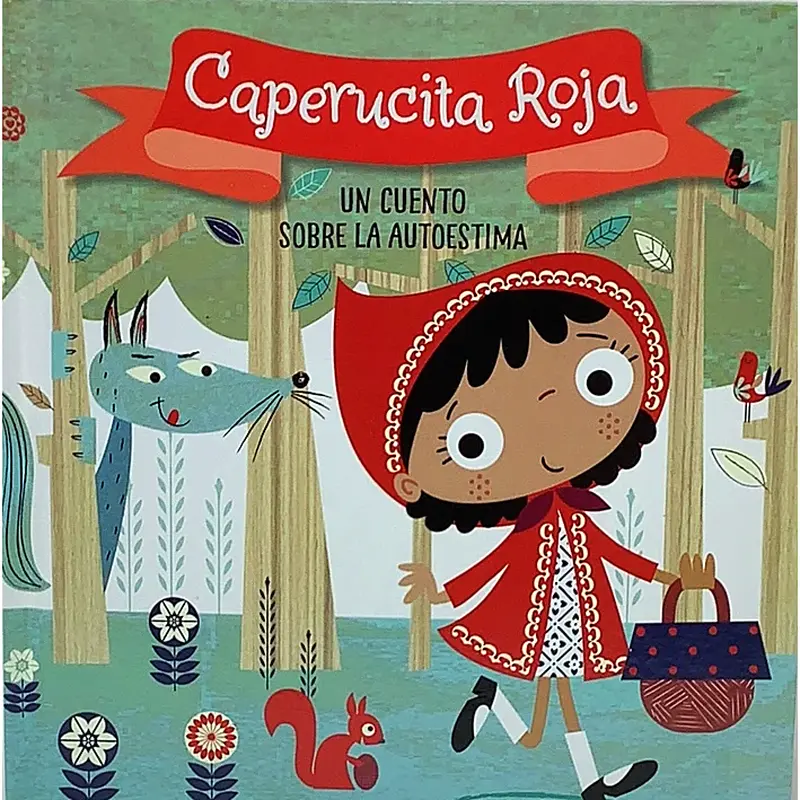 UN CUENTO SOBRE LA AUTOESTIMA:CAPERUCITA ROJA
