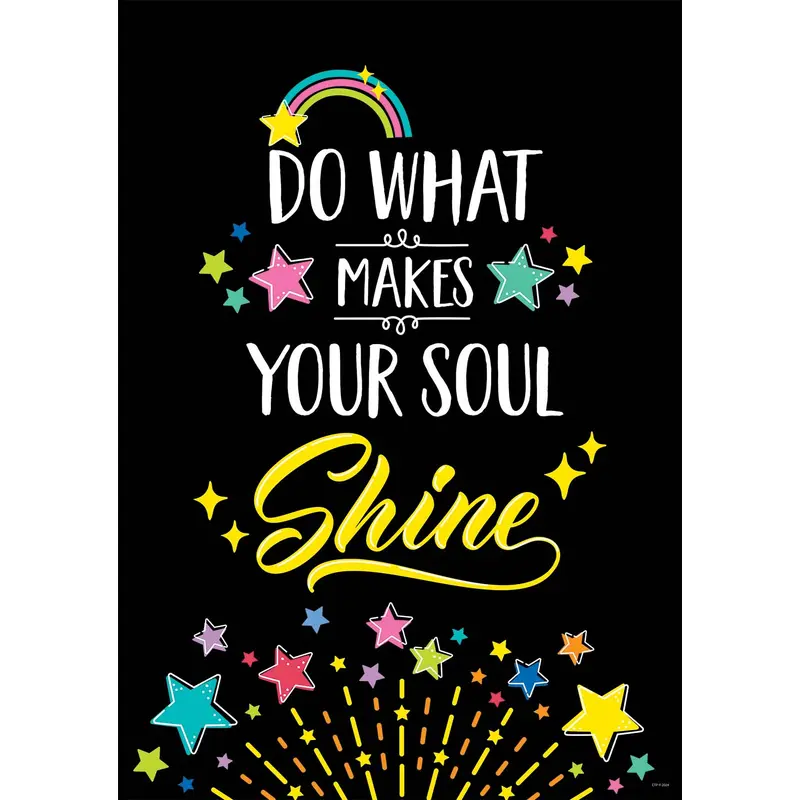 CTP Star Bright Do What Makes Your Soul Shine Inspire U Poster (CTP 10959)