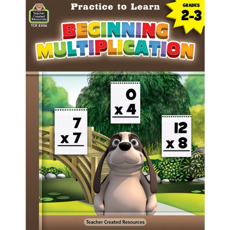 Teacher Created Resources Practice to Learn: Beginning Multiplication (TCR 8306)