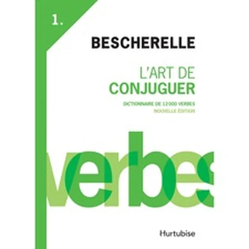Bescherelle L'Art de Conjuguer Printed Book